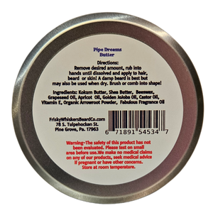 Pipe Dreams~Beard/Hair/Skin Butter