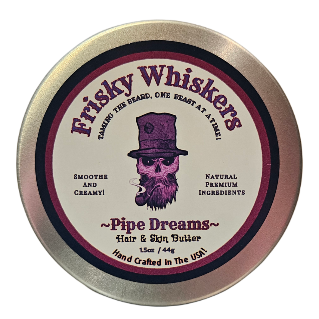 Pipe Dreams~Beard/Hair/Skin Butter